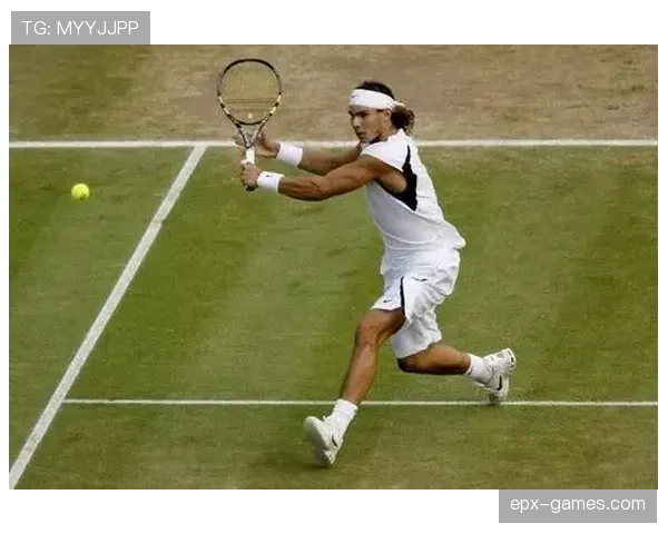 纳达尔球场上像狂风，生活里居然还藏着这么多疯狂细节？